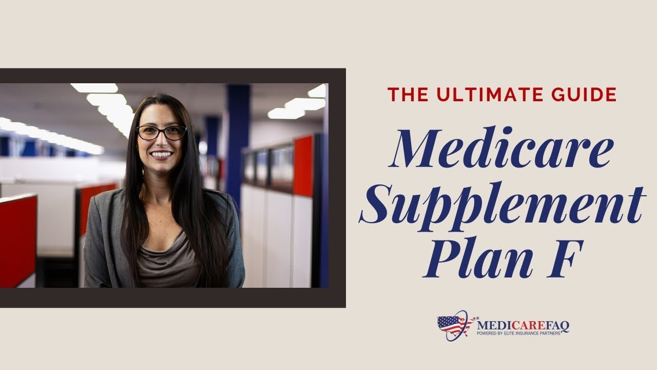 The Ultimate Guide For Medicare Supplement Plan F Video Medicarefaq