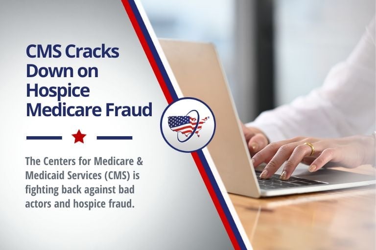 CMS Cracks Down On Hospice Medicare Fraud