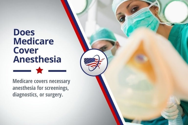 Does Medicare Cover Anesthesia?