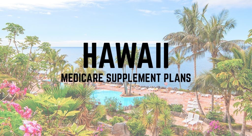 Medicare Supplement (Medigap) Plans in Hawaii (HI)