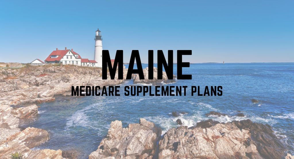 Medicare Supplement (Medigap) Plans in Maine (ME)